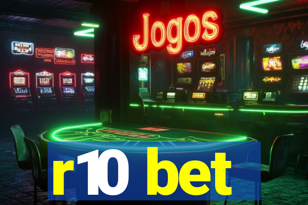 r10 bet